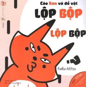 Ehon Nhật Bản Những Điều Kỳ Diệu Của Âm Thanh (Bộ 3 Quyển): Cáo Ken Và Đồ Vật - Lộp Bộp Lộp Bộp (Nuôi Dưỡng Tâm Hồn Cho Bé 0 - 6 Tuổi). Lao Động (Wabooks)