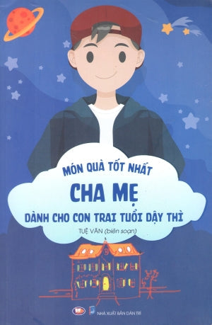 Món Quà Tốt Nhất Cha Mẹ Dành Cho Con Trai Tuổi Dậy Thì . Dân Trí (SAVINA)