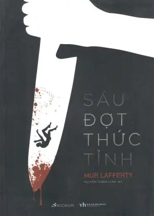 Sáu Đợt Thức Tỉnh / Six Wakes . Văn Học (Bookism)