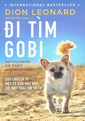 Đi Tìm Gobi (Một Câu Chuyện Có Thật Đáng Kinh Ngạc) / Finding Gobi (Hồi Ký)