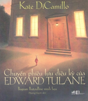 Chuyến Phiêu Lưu Diệu Kỳ Của Edward Tulane Hồng Đức (Nhã Nam)