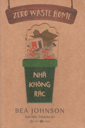 Nhà Không Rác / Zero Waste Home Công Thương (Thaiha)