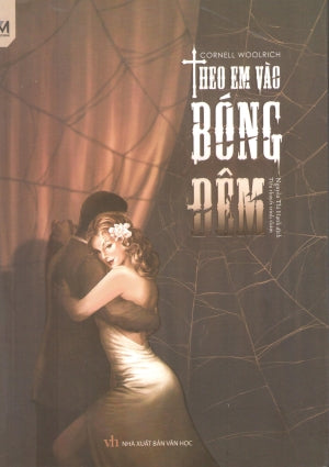 Theo Em Vào Bóng Đêm / Waltz Into Darkness (Tiểu Thuyết) . Văn Học (Phúc Minh)