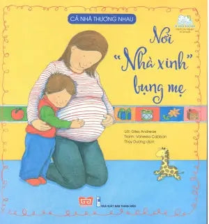 Cả Nhà Thương Nhau - Nơi "Nhà Xinh" Bụng Mẹ (Dành Cho Trẻ Em Từ 2-6 Tuổi). Thanh Niên (Đinh Tị)