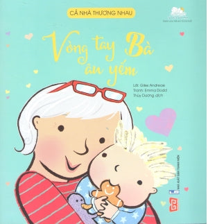 Cả Nhà Thương Nhau - Vòng Tay Bà Âu Yếm (Dành Cho Trẻ Em Từ 2-6 Tuổi) . Thanh Niên (Đinh Tị)