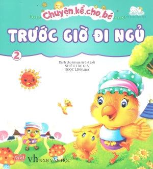 Chuyện Kể Cho Bé Trước Giờ Đi Ngủ - Tập 2 (Dành Cho Trẻ Từ 0-6 Tuổi) Văn Học (Đinh Tị)