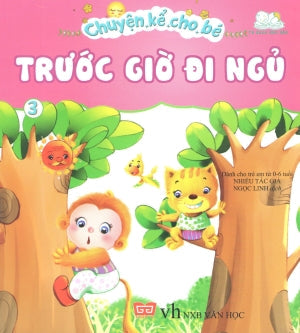 Chuyện Kể Cho Bé Trước Giờ Đi Ngủ - Tập 3 (Dành Cho Trẻ Từ 0-6 Tuổi) Văn Học (Đinh Tị)