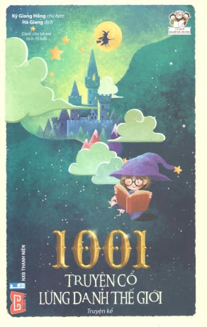 1001 Truyện Cổ Lừng Danh Thế Giới Thanh Niên (Đinh Tị)