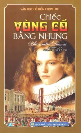 Văn Học Cổ Điển Chọn Lọc - Chiếc Vòng Cổ Bằng Nhung .