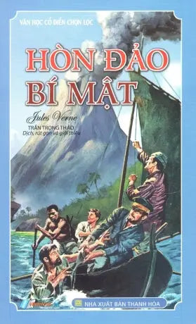 Văn Học Cổ Điển Chọn Lọc - Hòn Đảo Bí Mật. Thanh Hóa (Nh.Văn)