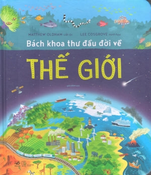 Bách Khoa Thư Đầu Đời Về Thế Giới (Bìa Cứng, Giấy Cứng, Hình Màu) Board Book Thế Giới (Nhã Nam)