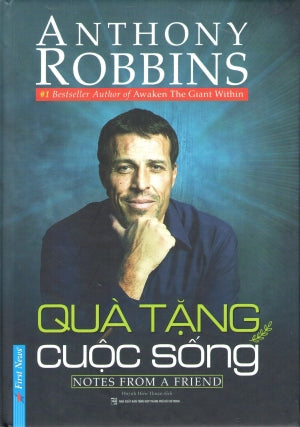 Quà Tặng Cuộc Sống (Bìa Cứng) / Notes From A Friend - A Quick And Simple Guide To Taking Charge Of Your Life . Tổng Hợp TP (F.News)