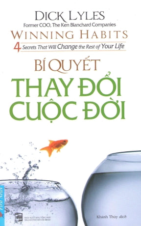 Bí Quyết Thay Đổi Cuộc Đời / Winning Habits. Tổng Hợp TP (F.News)