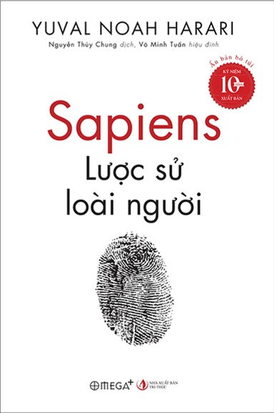 Sapiens - Lược Sử Loài Người / Sapiens - A Brief History Of Humankind . Tri Thức (Alpha)
