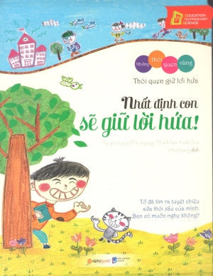 Những Thói Quen Vàng - Nhất Định Con Sẽ Giữ Lời Hứa! . Dân Trí (Alpha)