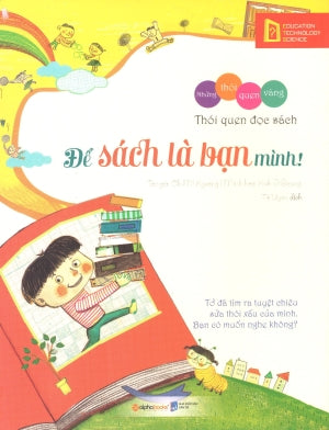 Những Thói Quen Vàng - Để Sách Là Bạn Mình! Dân Trí (Alpha)