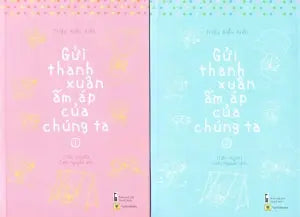 Gửi Thanh Xuân Ấm Áp Của Chúng Ta (Bộ 2 Tập) Thanh Niên (AZ)