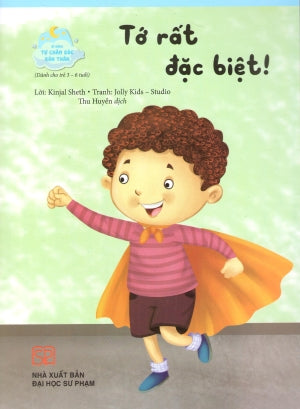 Kĩ Năng Tự Chăm Sóc Bản Thân (Bộ 8 Quyển)- Tớ Rất Đặc Biệt (Dành Cho Trẻ 3-6 Tuổi). ĐH Sư Phạm (PEC)