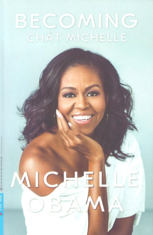 Becoming - Chất Michelle (Bìa Cứng) Tổng Hợp TP (F.News)