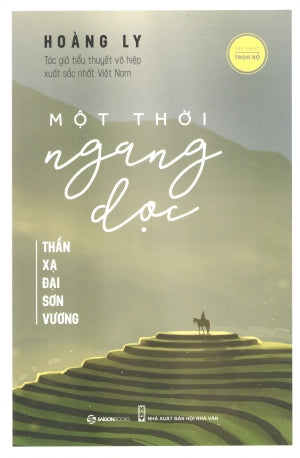 Một Thời Ngang Dọc (Thần Xạ Đại Sơn Vương) Hội Nhà Văn (SaigonBooks)