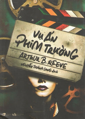 Vụ Án Phim Trường Văn Học (Cổ Nguyệt)