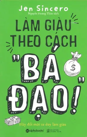 Làm Giàu Theo Cách "Bá Đạo!" / You Are A Badass At Making Money (Làm Giàu Theo Cách Bá Đạo) Lao Động XH (Alpha)