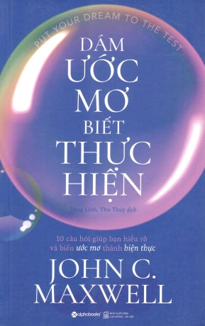 Dám Ước Mơ Biết Thực Hiện / Put Your Dream To The Test . Lao Động XH (Alpha)