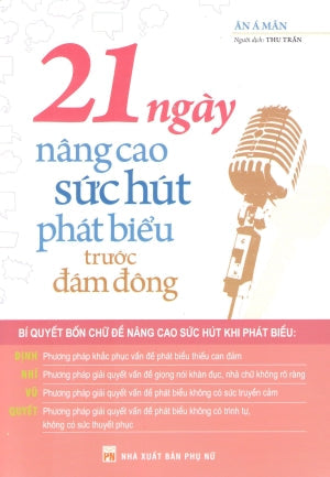 21 Ngày Nâng Cao Sức Hút Phát Biểu Trước Đám Đông. Phụ Nữ (M.Long)