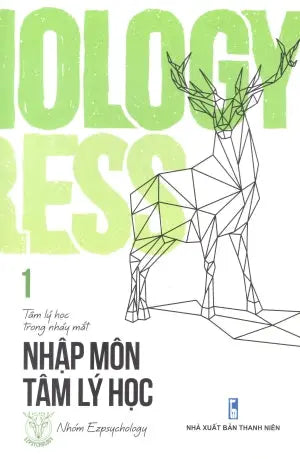 Tâm Lý Học Trong Nháy Mắt - Tập 1: Nhập Môn Tâm Lý Học (Song Ngữ) Thanh Niên (TriThucTre)