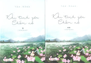 Khi Tình Yêu Chớm Nở (Bộ 2 Tập) Văn Học (Bachviet)