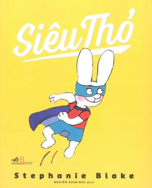 Siêu Thỏ / Superlapin Hội Nhà Văn (Nhã Nam)