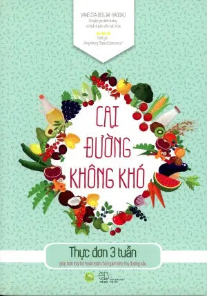 Cai Đường Không Khó (Hình Ảnh Màu) / Mon Programme Gourmand Pour Me Server Du Sucre Thế Giới (AZ)