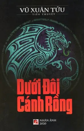 Dưới Đôi Cánh Rồng (Truyện Dài) . Nhân Ảnh 2020