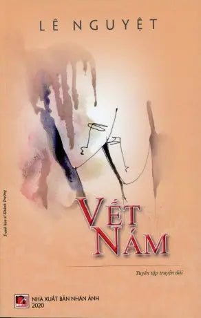 Vết Nám (Tuyển Tập Truyện Dài) . Nhân Ảnh 2020