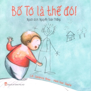 Bố Tớ Là Thế Đó! / Mon Papa Est Comme Ca (My Dad Is Like That) Phụ Nữ