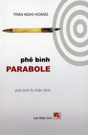 PHÊ BÌNH PARABOLE . NHAN ANH