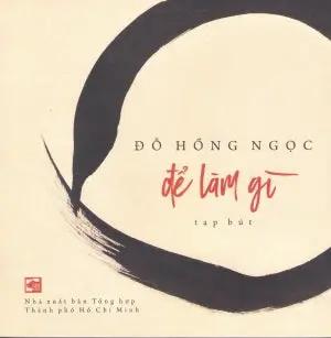 Để Làm Gì - Tạp Bút Tổng Hợp TP