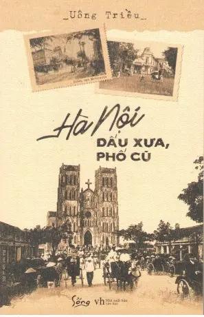 Hà Nội - Dấu Xưa, Phố Cũ (Hà Nội Dấu Xưa Phố Cũ). Văn Học (Alpha)