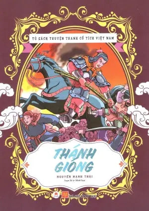 Tủ Sách Truyện Tranh Cổ Tích Việt Nam - Thánh Gióng (Hình Ảnh Màu) . Mỹ Thuật (H.Hoàng)