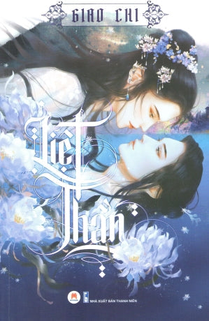 Liệt Thần (Tiểu Thuyết) Thanh Niên (H.Hoàng)