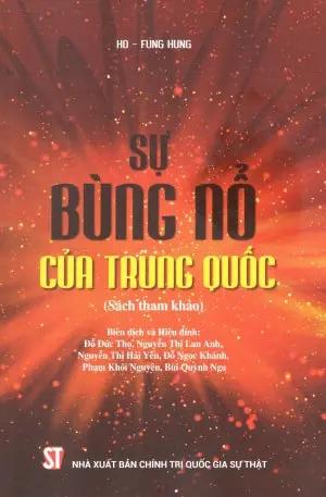 Sự Bùng Nổ Của Trung Quốc (Sách Tham Khảo)/ The China Boom : Why China Will Not Rule The World CTQGST