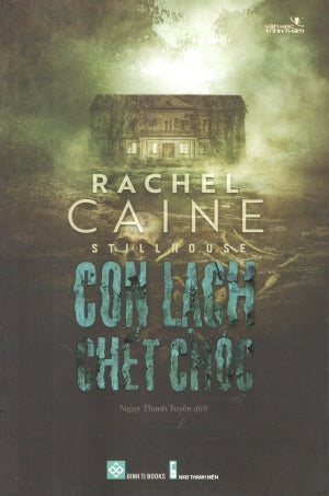 Stillhouse - Con Lạch Chết Chóc. Thanh Niên (Đinh Tị)