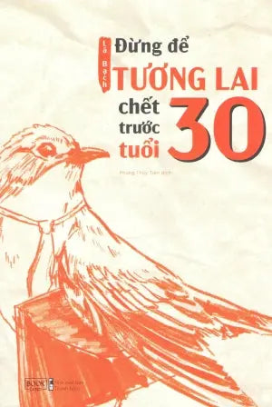 Đừng Để Tương Lai Chết Trước Tuổi 30 Thanh Niên (AZ)