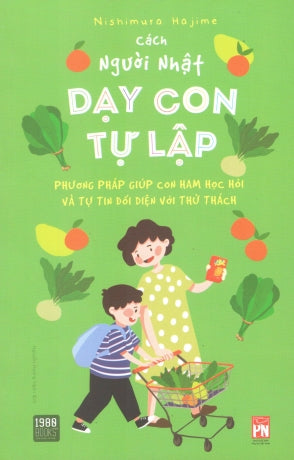 Cách Người Nhật Dạy Con Tự Lập / Kodomo Wo Benkyozuki Ni Suru 20 No Hoho Phụ Nữ (1980Books)