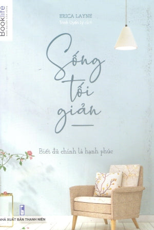 Sống Tối Giản / The Minimalist Way Thanh Niên (1980Books)