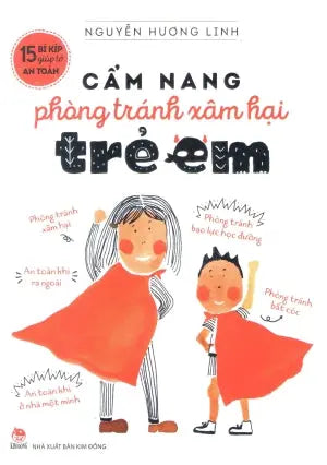 Cẩm Nang Phòng Tránh Xâm Hại Trẻ Em Kim Đồng