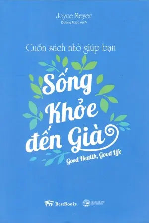 Cuốn Sách Nhỏ Giúp Bạn Sống Khỏe Đến Già Công Thương (BestBook, Hoa Sen)