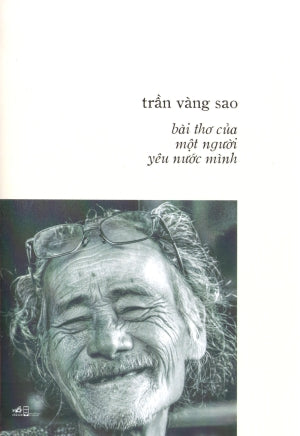 Bài Thơ Của Một Người Yêu Nước Mình (Bìa Cứng). Hội Nhà Văn (Nhã Nam)