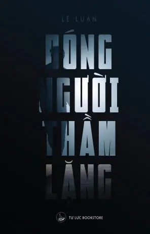 Bóng Người Thầm Lặng Tự Lực Bookstore