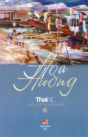 Hoa Hường (Tuyển Tập Truyện Ngắn) . Nhân Ảnh 2021